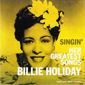 Billie Holiday - Singin' Her Greatest Songs