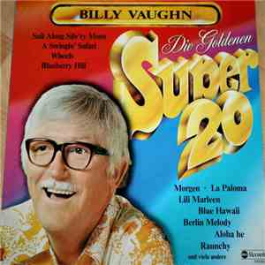 Billy Vaughn - Die Goldenen Super 20