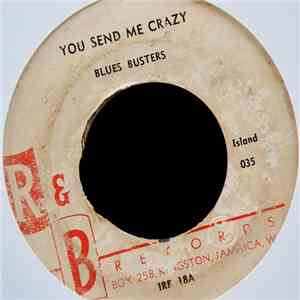 Blues Busters - You Send Me Crazy / Your Love