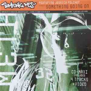 Bomfunk MC's Featuring Jessica Folcker - (Crack It) Something Going On
