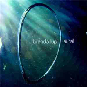 Brando Lupi - Aural
