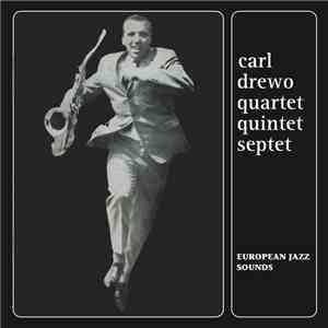 Carl Drewo Quartet, Quintet, Septet - European Jazz Sounds
