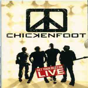 Chickenfoot - Get Your Buzz On LIVE