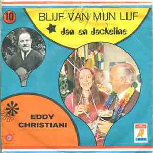 Eddy Christiani - Blijf Van Mijn Lijf