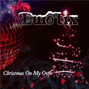 Eurotix - Christmas On My Own
