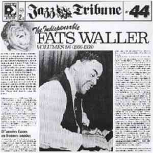 Fats Waller - The Indispensable Fats Waller - Volumes 5/6 (1936-1938)