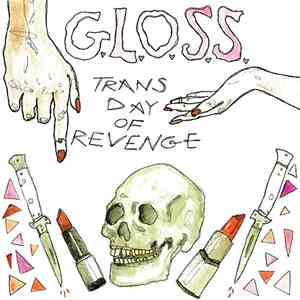 G.L.O.S.S. - Trans Day Of Revenge