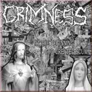 Grimness - At The Beginning God Created Scum