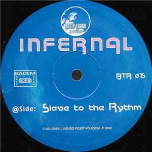 Infernal  - Slave To The Rythm