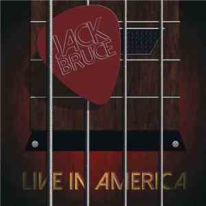 Jack Bruce - Live In America