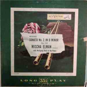 Johannes Brahms, Mischa Elman - Sonata No. 3 In D Minor, Op. 108