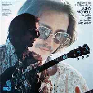 John Morell - Instrumental Hit Sounds Of John Morell