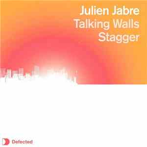 Julien Jabre - Talking Walls / Stagger