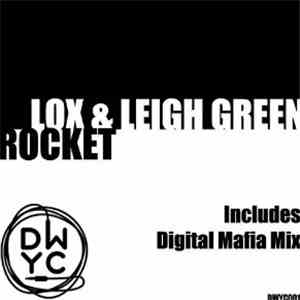 Lox & Leigh Green - Rocket
