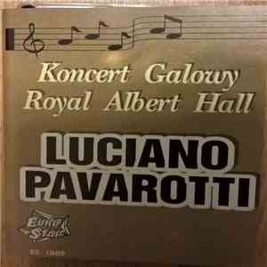 Luciano Pavarotti - Koncert Galowy Royal Albert Hall