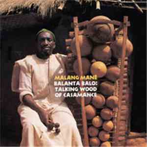 Malang Mané - Balanta Bolo: Talking Wood of Casamance