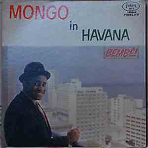 Mongo Santamaria - Mongo In Havana Bembé!