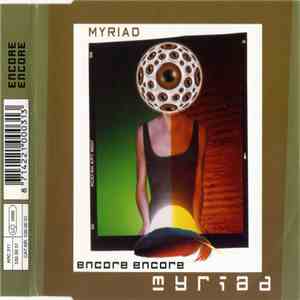 Myriad - Encore Encore