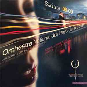 Orchestre National Des Pays De La Loire, Isaac Karabtchevsky - Saison 08/09 (Au Fil Des Notes, La Musique Vous Transporte!)