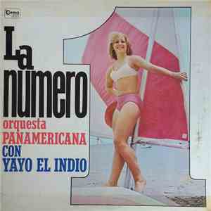 Orquesta Panamericana Con Yayo El Indio - La Numero Uno