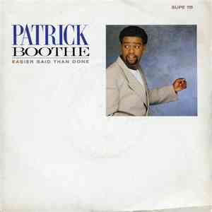 Patrick Boothe - Easier Said Than Done