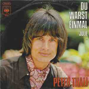 Peter Thali - Du Warst Einmal