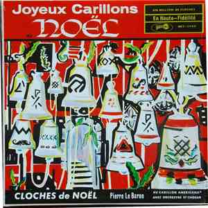 Pierre Le Baron - Joyeux Carillons De Noël