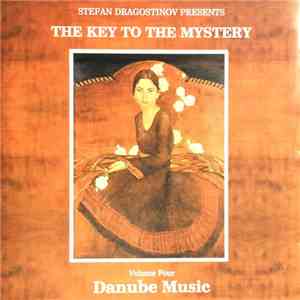 Stefan Dragostinov - Stefan Dragostinov Presents The Key To The Mystery - V ...