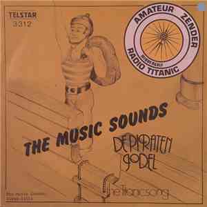 The Music Sounds - De Piratenjodel / The Titanicsong