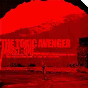 The Toxic Avenger - Angst : One