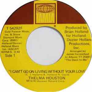 Thelma Houston - I Can't Go On Living Without Your Love / Any Way You Like  ...