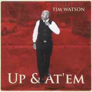 Tim Watson  - Up & At 'Em