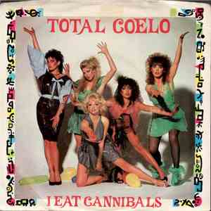 Total Coelo - I Eat Cannibals