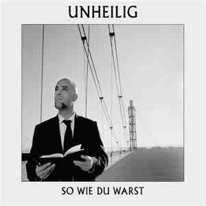 Unheilig - So Wie Du Warst