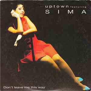 Uptown  Featuring Sima - Don't Leave Me This Way