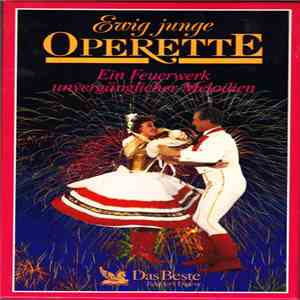 Various - Ewig Junge Operette (Ein Feuerwerk Unvergänglicher Melodien)