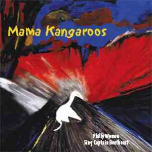 Various - Mama Kangaroos (Philly Women Sing Captain Beefheart)