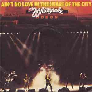 Whitesnake - Ain't No Love In The Heart Of The City