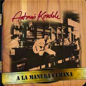 Antonio Koudele - A La Manera Cubana