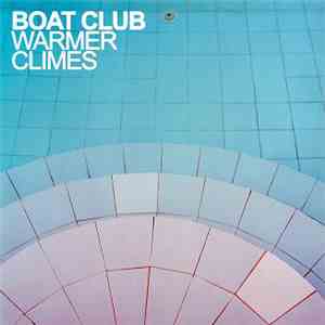 Boat Club - Warmer Climes