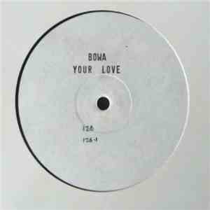 Bowa - Your Love