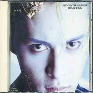 Buck-Tick - Seventh Heaven