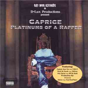 Caprice  - Platinums Of A Rapper
