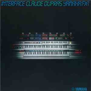 Claude Dupras - Interface Yamaha FX-1