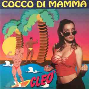 Cleò - Cocco Di Mamma