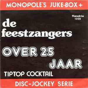 De Feestzangers - Over 25 Jaar