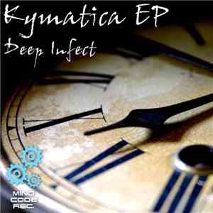 Deep Infect  - Kymatica EP