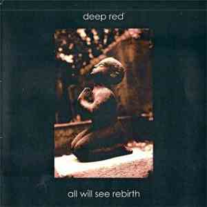 Deep Red - All Will See Rebirth