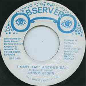 Dennis Brown - I Can't Take Another Day