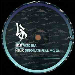 Ed.it / Helix - Viscera / Detonate